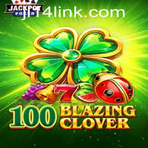 Unveiling 100BlazingClover: The Thrilling Game with a Twist of JL14