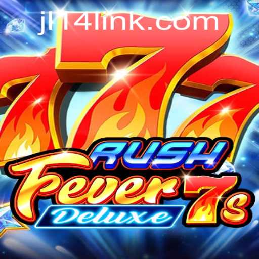Experience the Thrill of RushFever7sDeluxe: A Modern Gaming Adventure